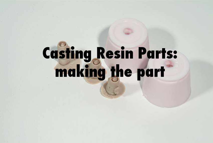 Casting resin parts, Part 2 making the part Finescale Modeler Magazine