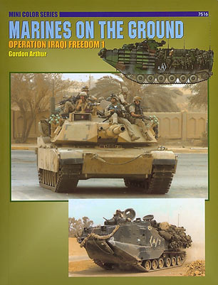 Marines on the Ground – Operation Iraqi Freedom 1