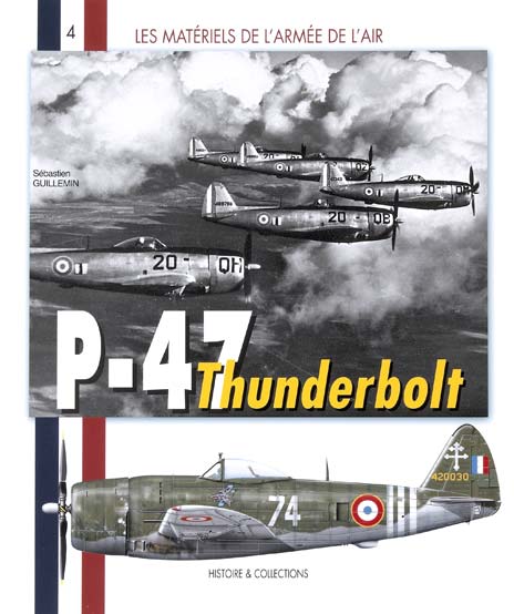 P-47 Thunderbolt Francais 1943-1960