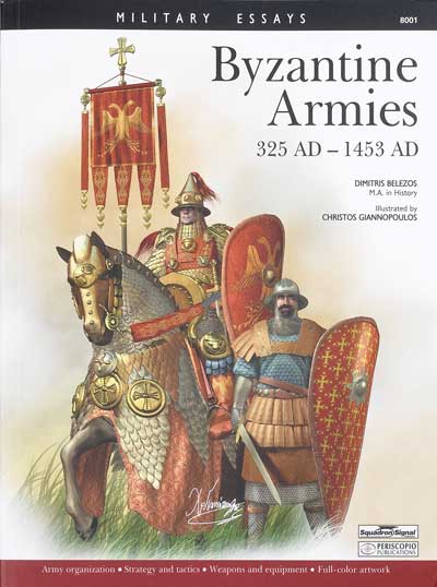 Byzantine Armies 325 AD – 1453 AD