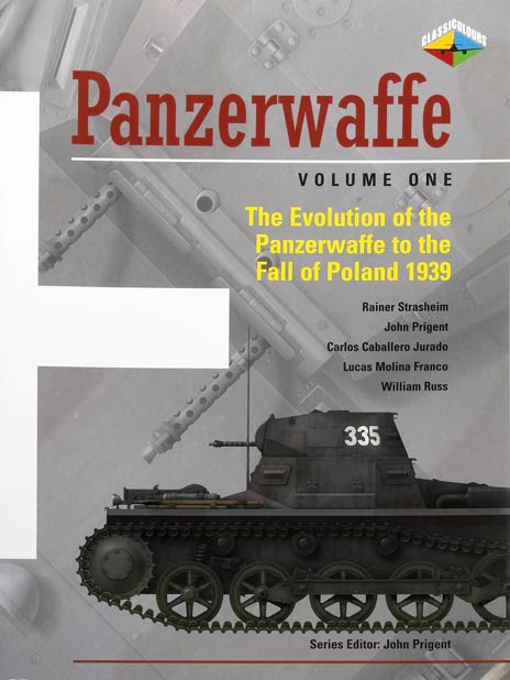 Panzerwaffe: German Armour and Armoured Units 1939-1945, Volume 1