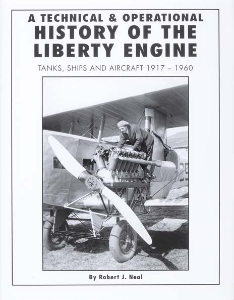 A Technical & Operational History of the Liberty Engine
