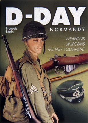 D Day Normandy Weapons, Uniforms, Military Equipment
