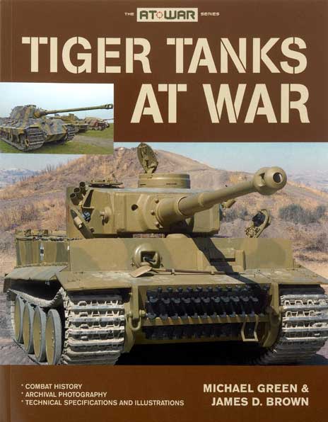 Tiger Tanks at War