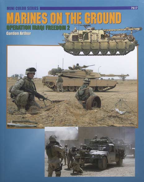 Marines on the Ground – Operation Iraqi Freedom 2