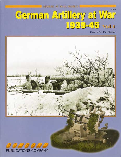 German Artillery at War 1939-1945 Vol. 1