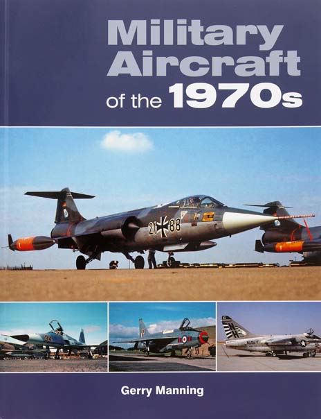 Military Aircraft of the 1970’s