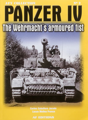 AFV Collection No. 2: Panzer IV The Wehrmacht’s armoured fist