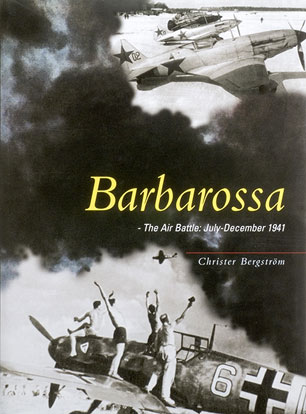 Barbarossa – The Air Battle July – December 1941