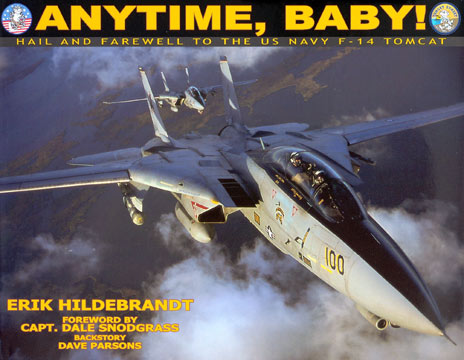 Anytime, Baby! Hail and Farewell to the US Navy F-14 Tomcat