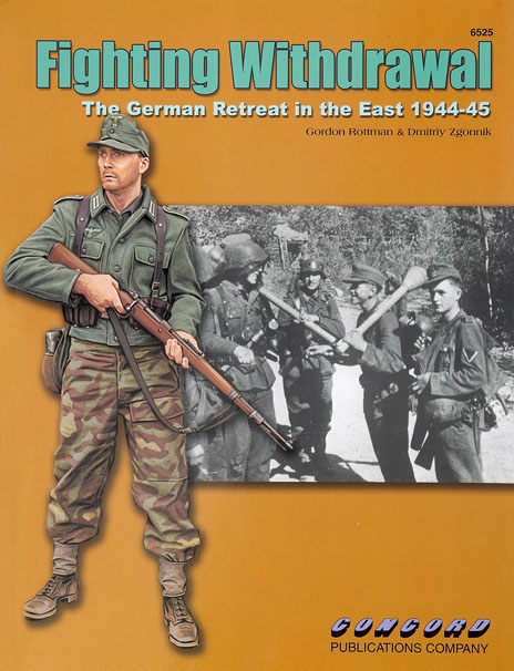 Fighting Withdrawal – the German Retreat in the East 1944-45