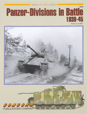 Panzer-Divisions in Battle 1939-1945