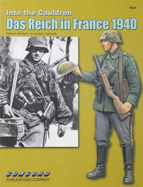 Into the Cauldron Das Reich in France 1940