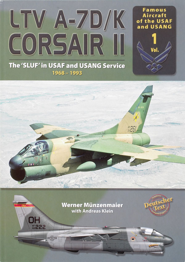 LTV A-7D/K Corsair II ( The SLUF in USAF and USANG Service 1968-1993)