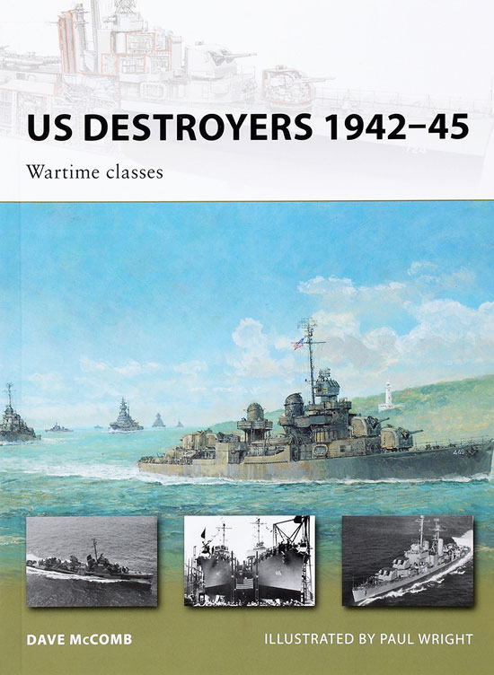US Destroyers 1942-1945 Wartime Classes