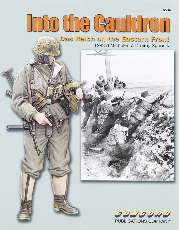 Into the Cauldron Das Reich on the Eastern Front