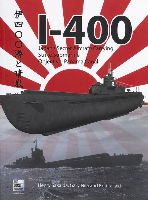 I-400: Japan’s Secret Aircraft Carrying Strike Submarine