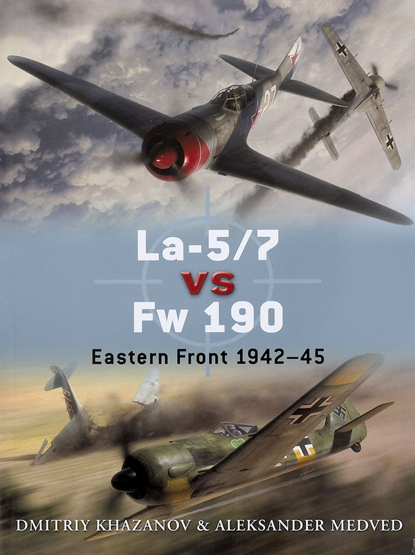 La-5/7 vs. Fw 190 Eastern Front 1942-45
