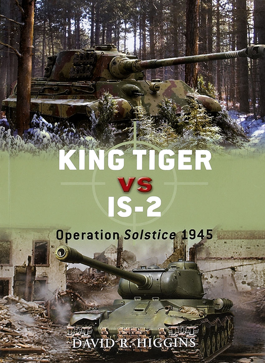 King Tiger vs IS-2 – Operation Solstice 1945