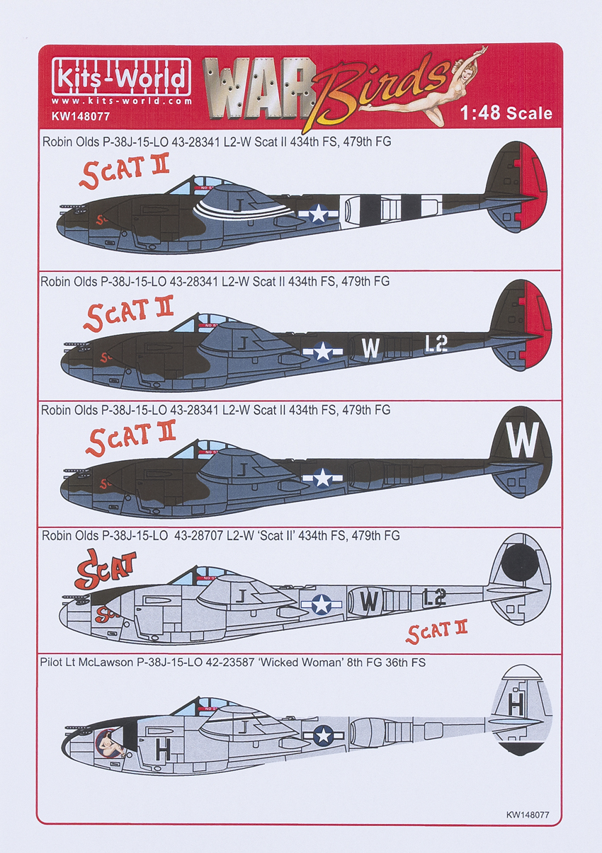 Robin Olds P-38J-15-LO 43-28707 L2-W “Scatt II” 43-28341 L2-W Scat III 434th FS, 479th FG May 1944 – P-38J-15-LO serial number 42-23587 “Wicked Woman” 8th FS 36th FG Pilot Lt. McLawson