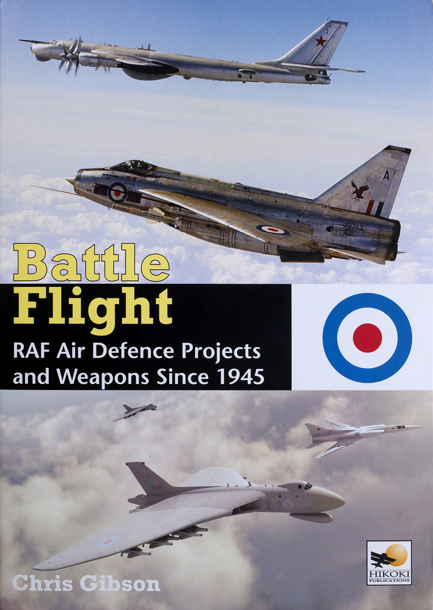 Battle Flight – RAF Air Defence Projects and Weapons Since 1945