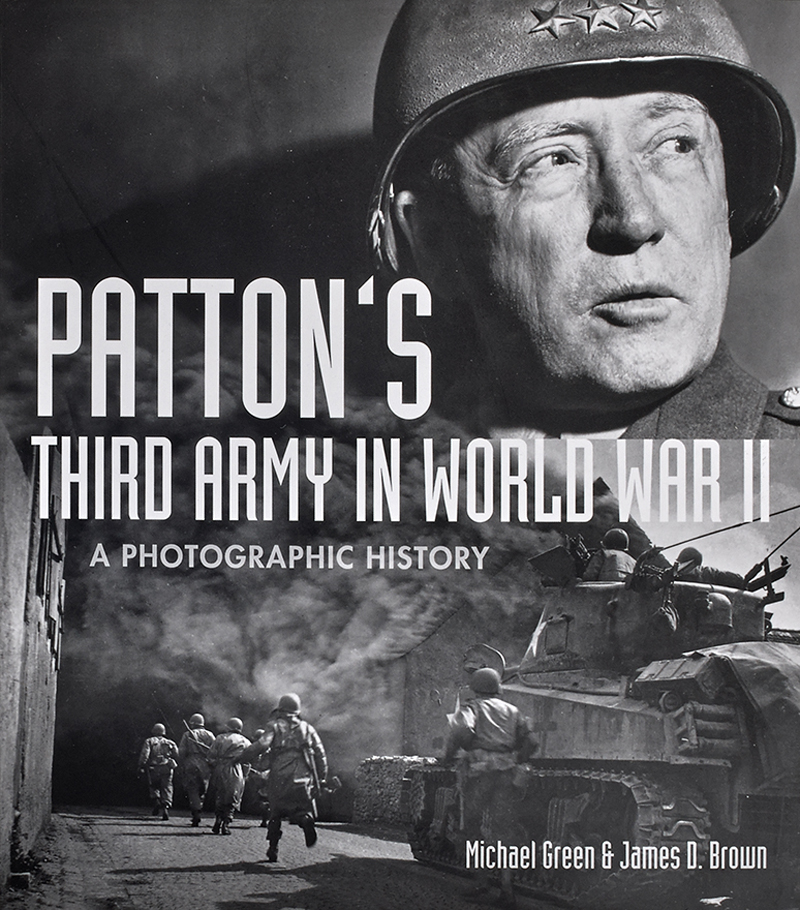 Patton’s Third Army in World War II – A photographic history