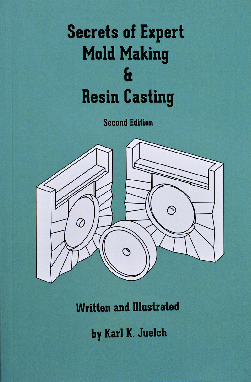 Secrets of Expert Mold Making & Resin Casting