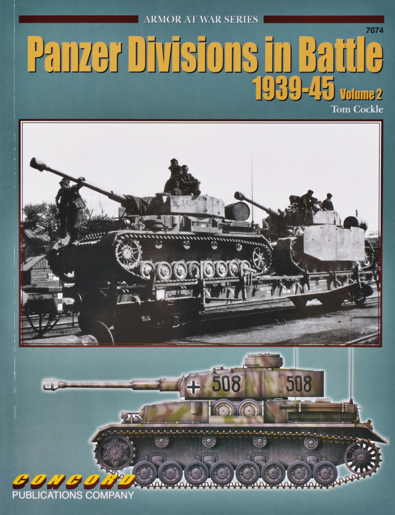 Panzer Divisions in Battle 1939-1945 Volume 2