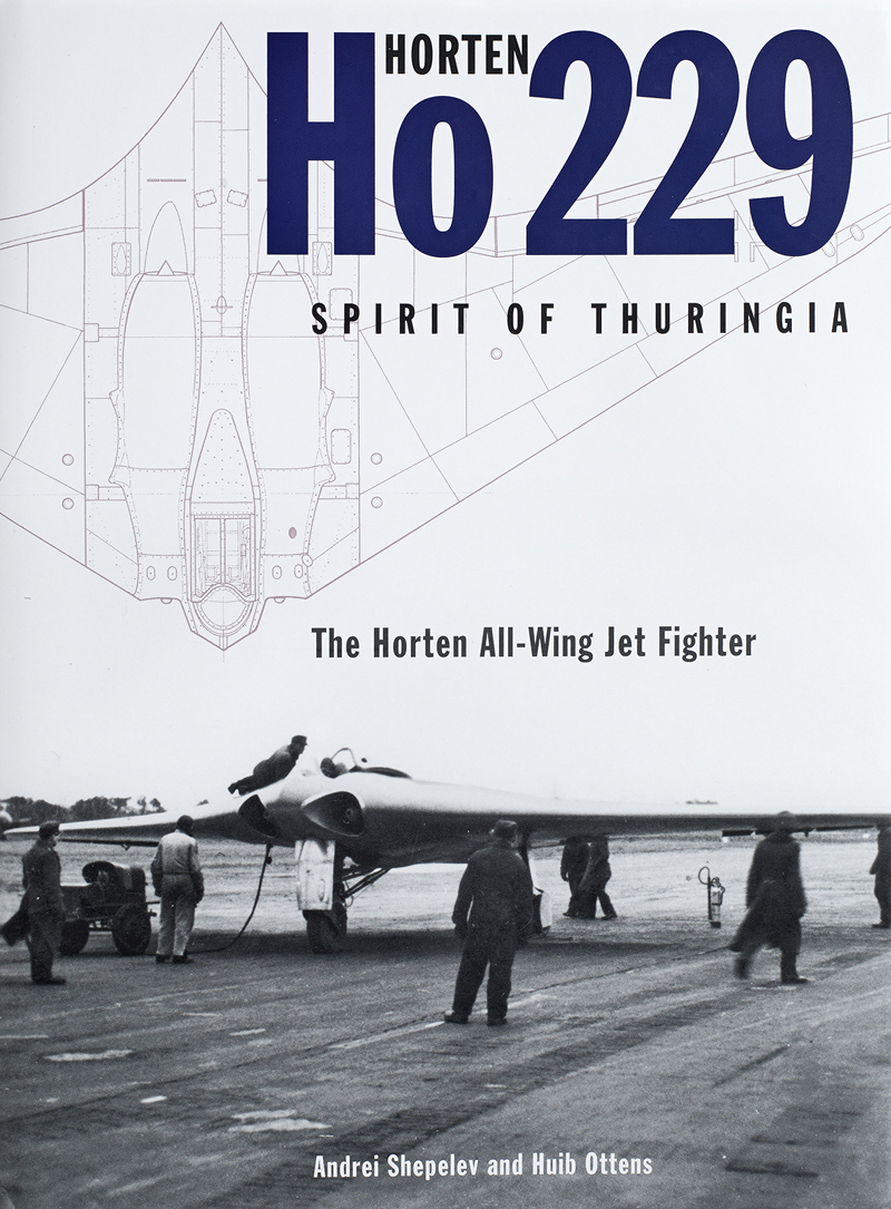 Horten No 229 Spirit of Thuringia – the Horten all-wing jet fighter