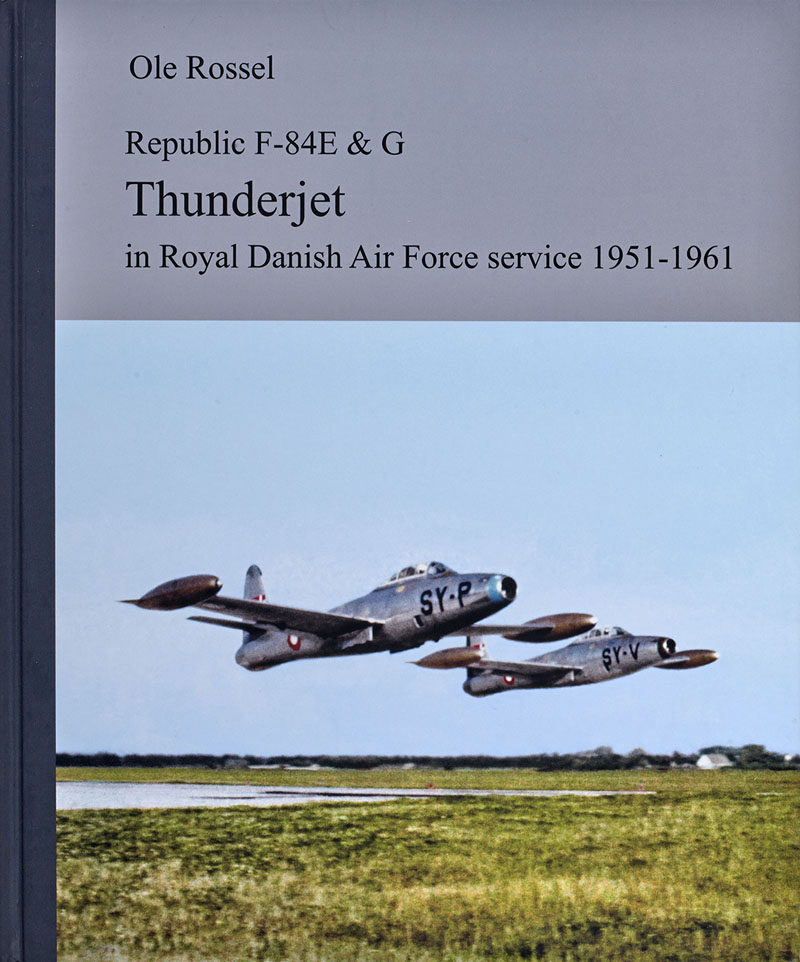 Republic F-84E & G Thunderjet in Royal Danish Air Force service 1951-1961