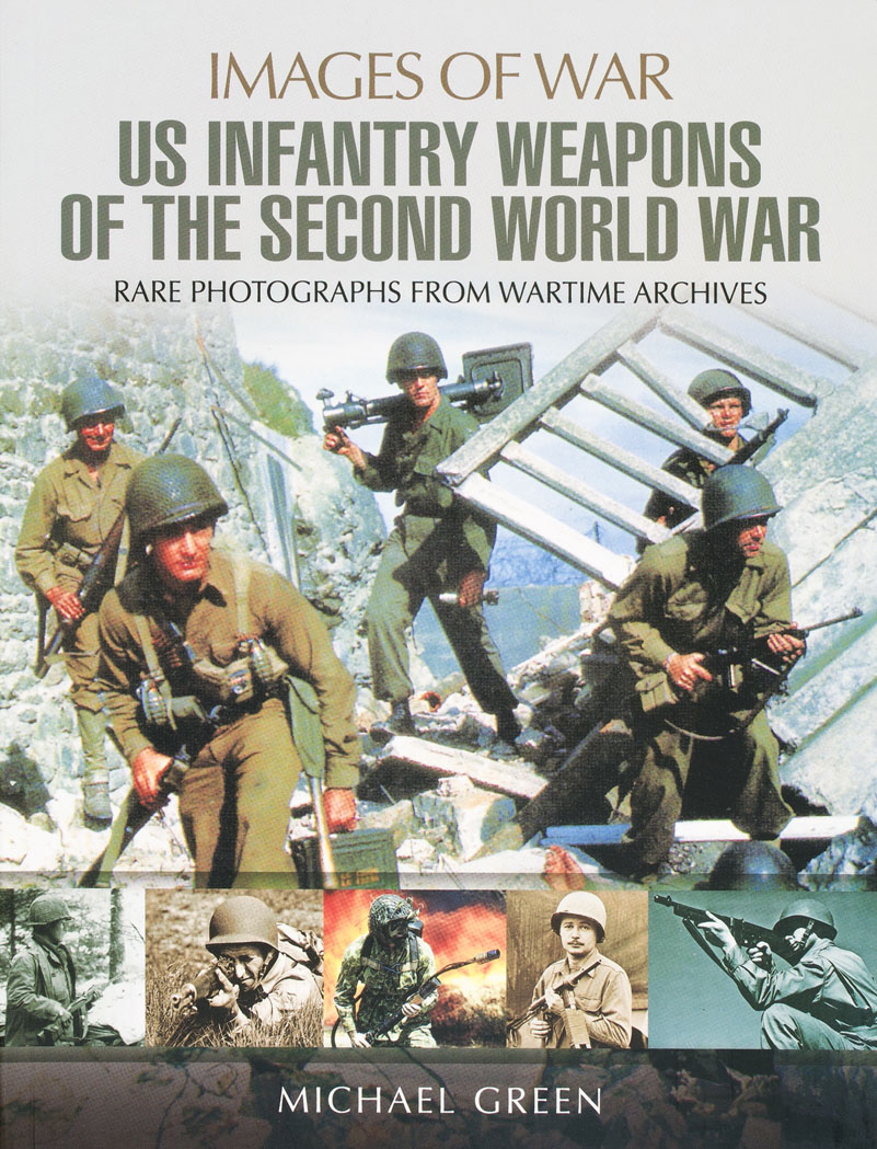 United States Infantry Weapons of the Second World War
