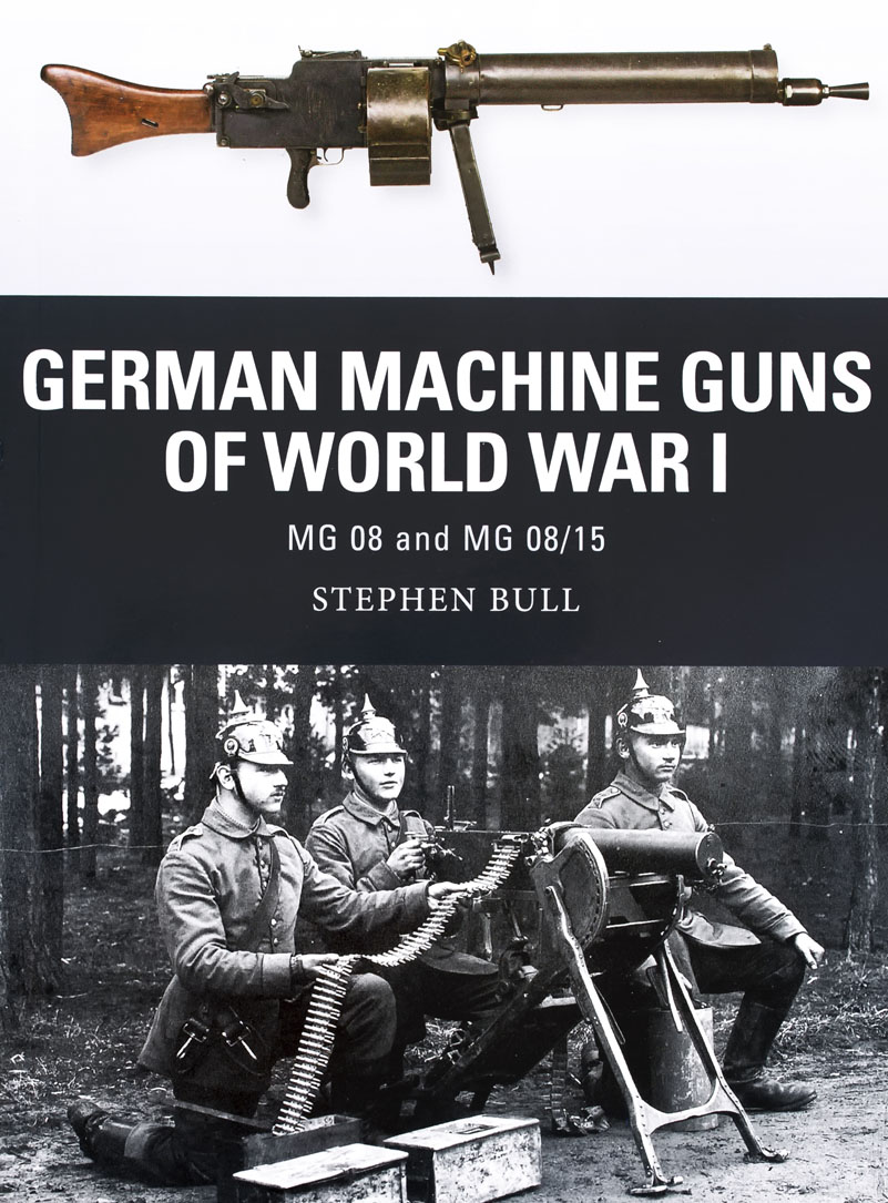 German Machine Guns of World War I: MG 08 and MG 08/15