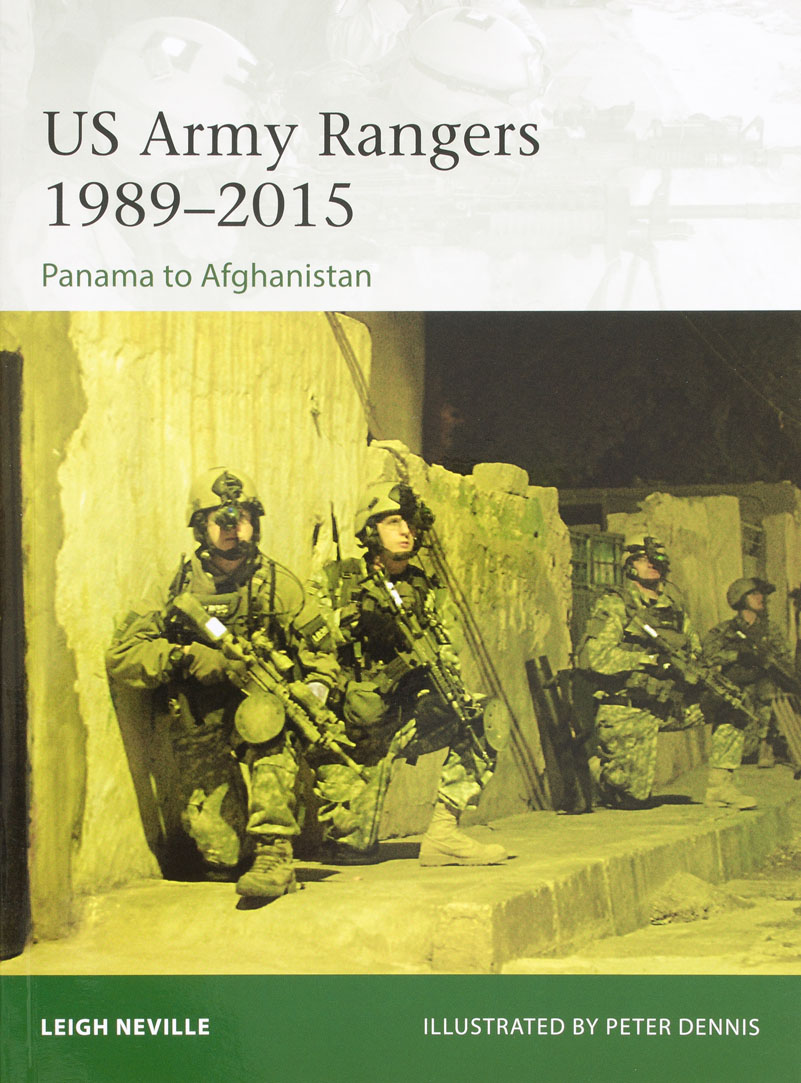U.S. Army Rangers, 1989-2015: Panama to Afghanistan