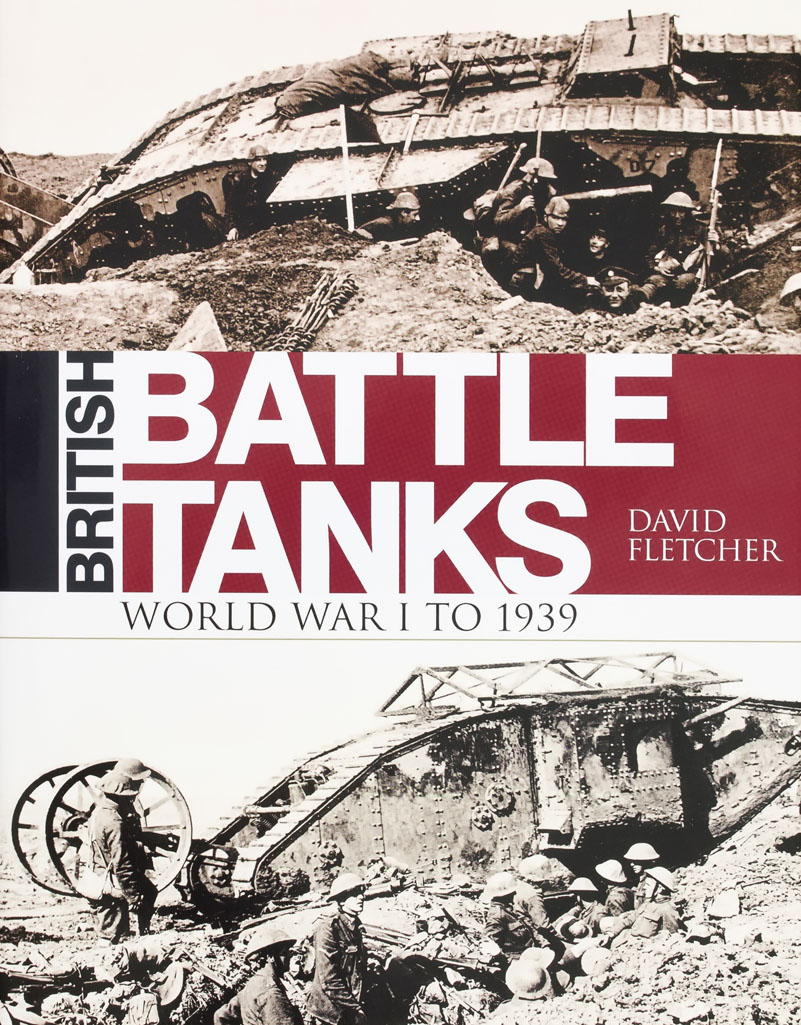 British Battle Tanks — World War I to 1939