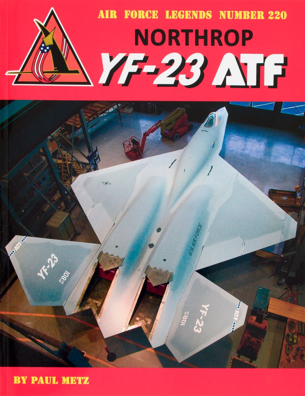 Air Force Legends Number 220: Northrop YF-23 ATF