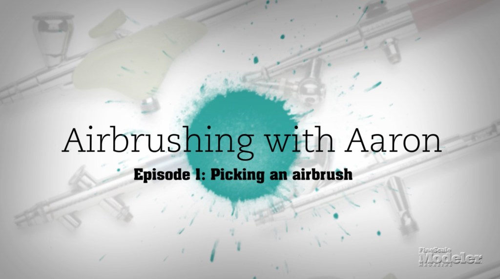 Picking an airbrush | Airbrushing with Aaron Episode 1