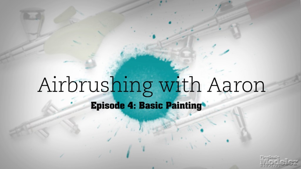 Basic painting | Airbrushing with Aaron Episode 4