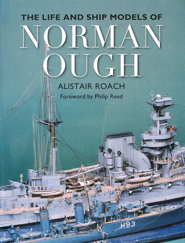 The Life and Ship Models of Norman Ough