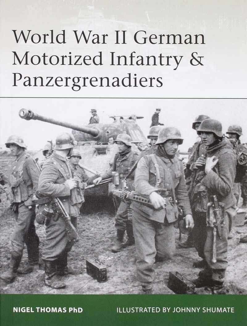 World War II German Motorized Infantry & Panzergrenadiers