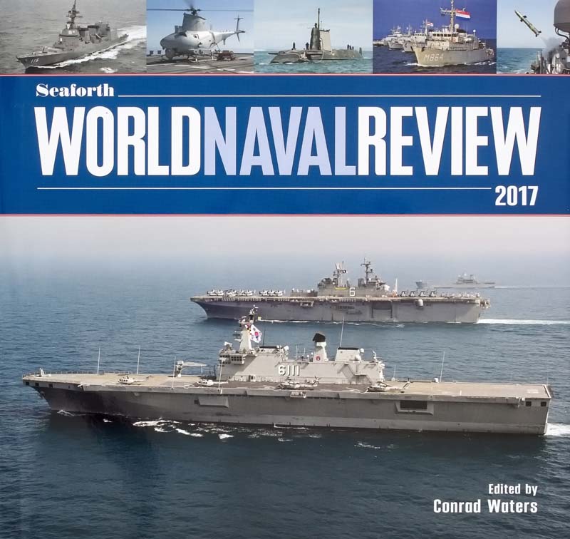 Seaforth World Naval Review 2017