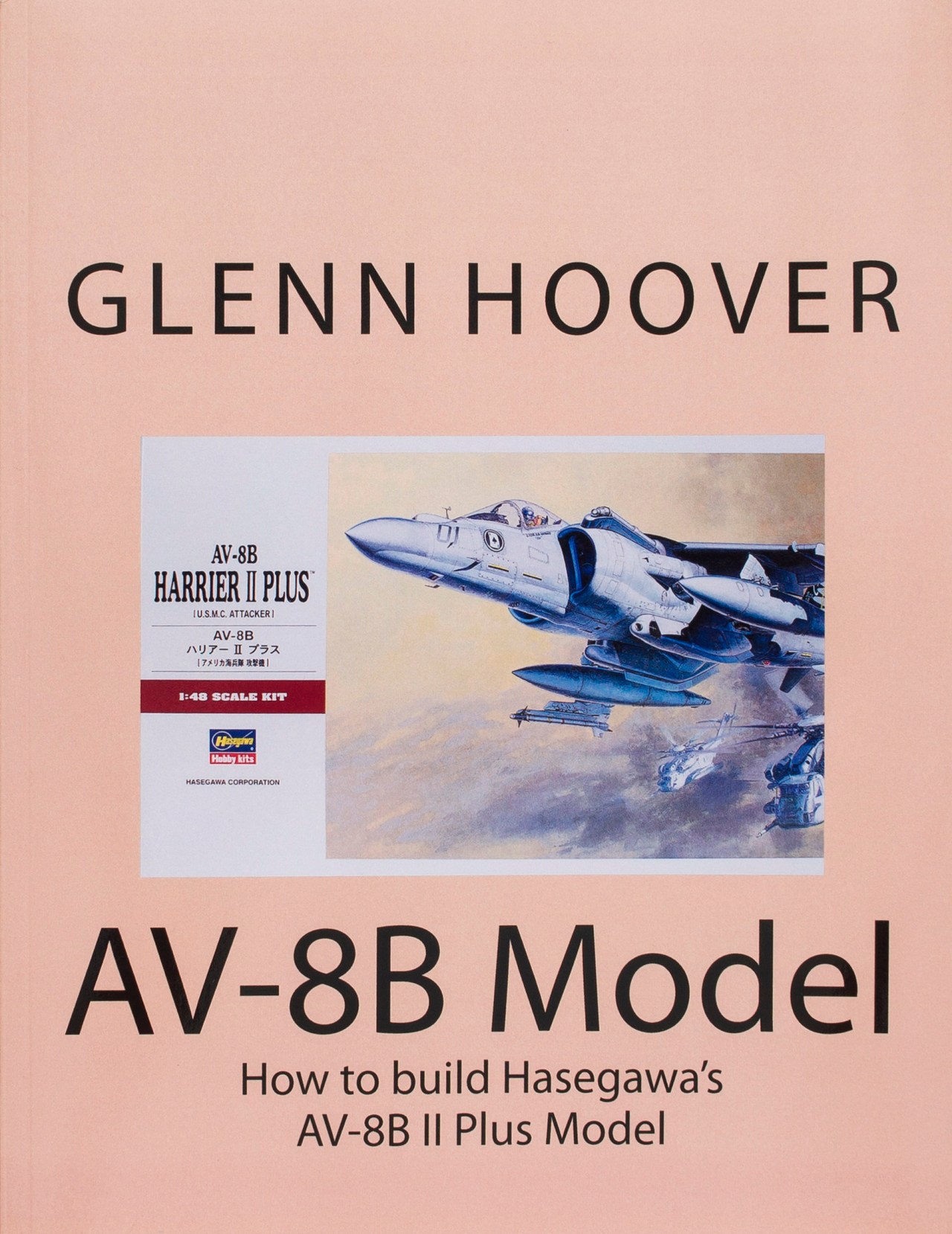 AV-8B Model: How to Build Hasegawa’s AV-8BII Model
