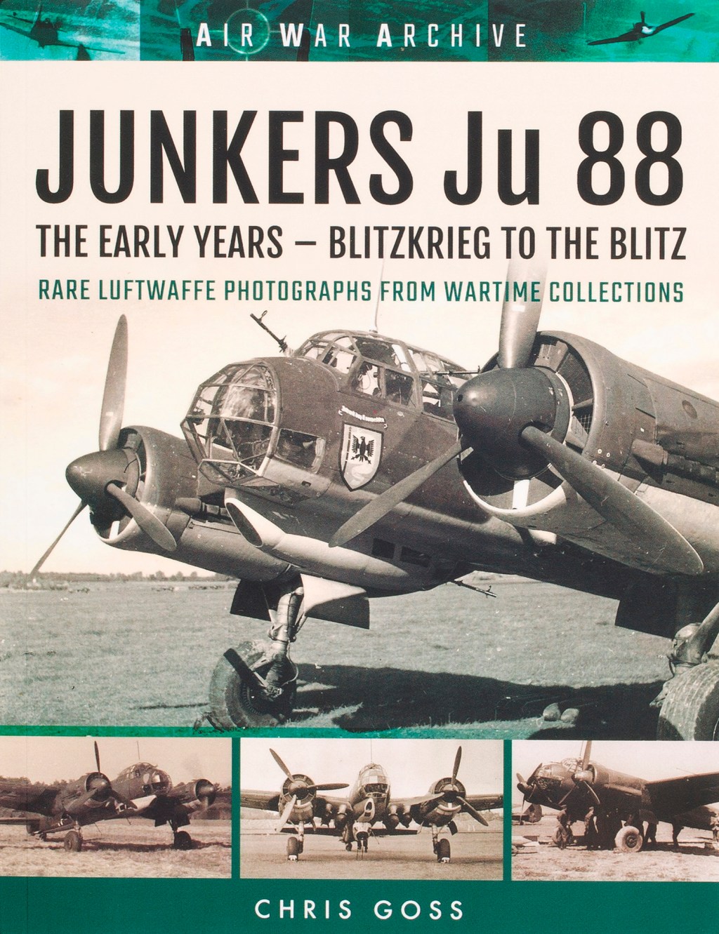 Junkers Ju 88: The Early Years — Blitzkrieg to the Blitz