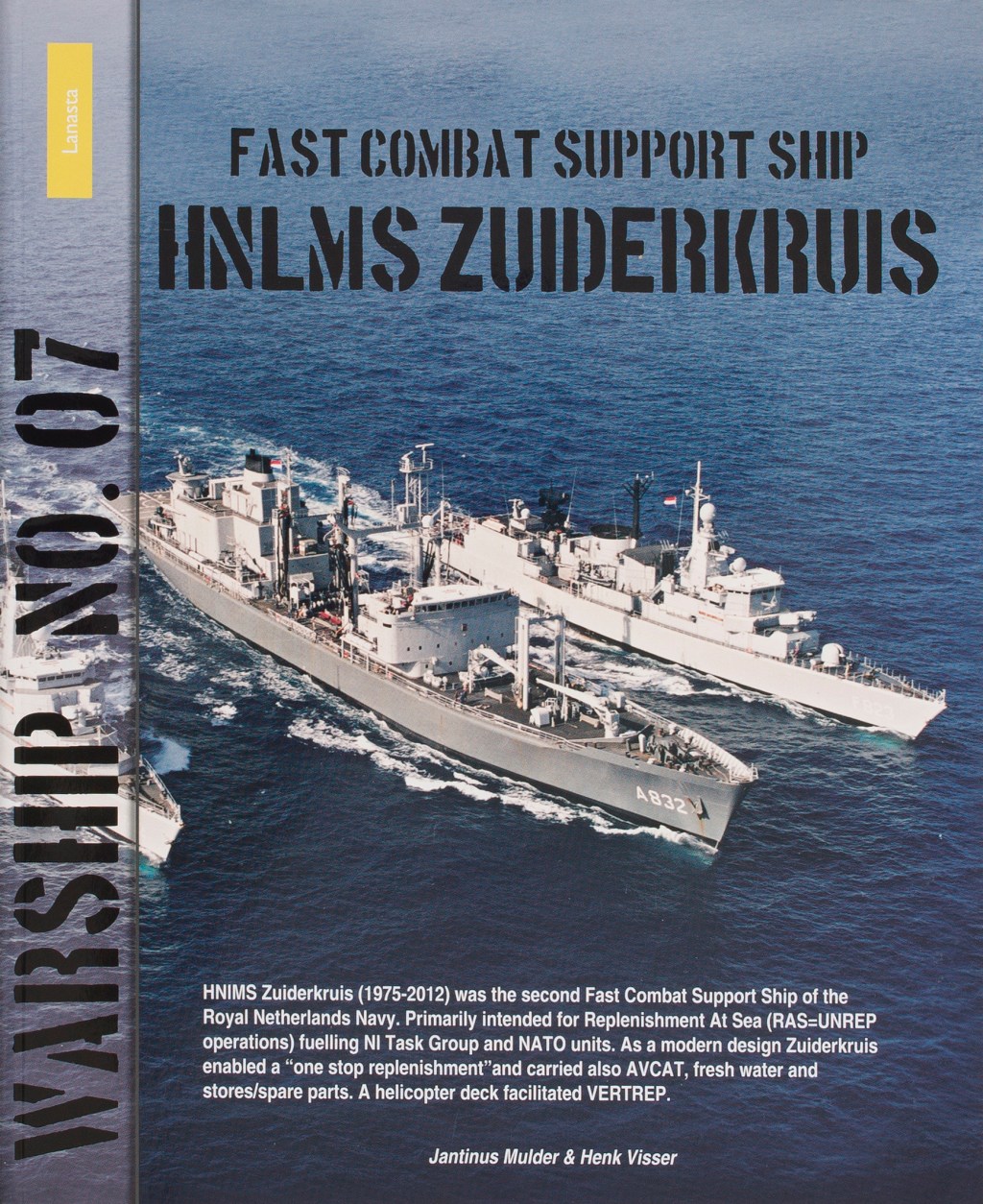 Warship No. 07: Fast Combat Support Ship HNLMS Zuiderkruis