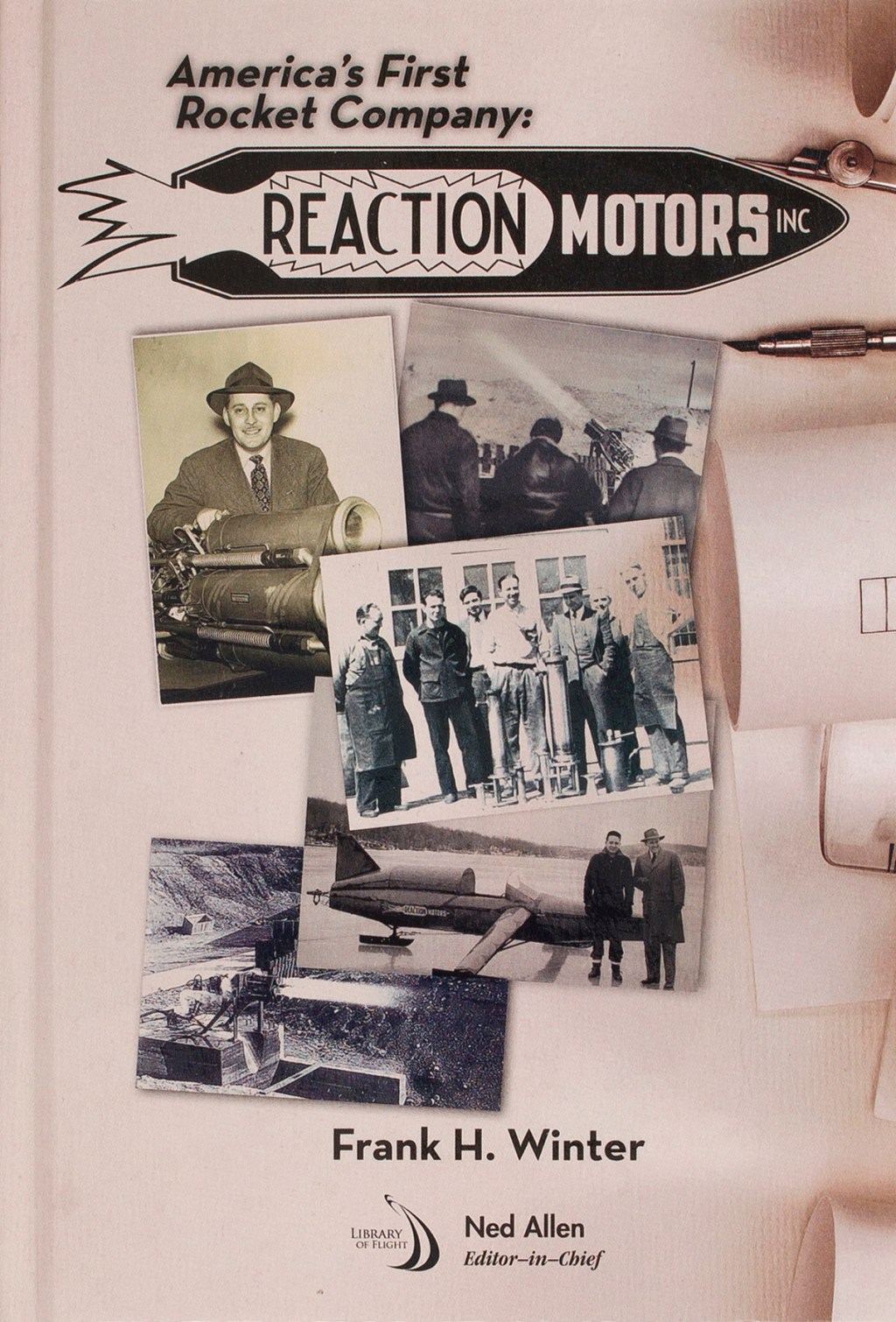 America’s First Rocket Company: Reaction Motors Inc.