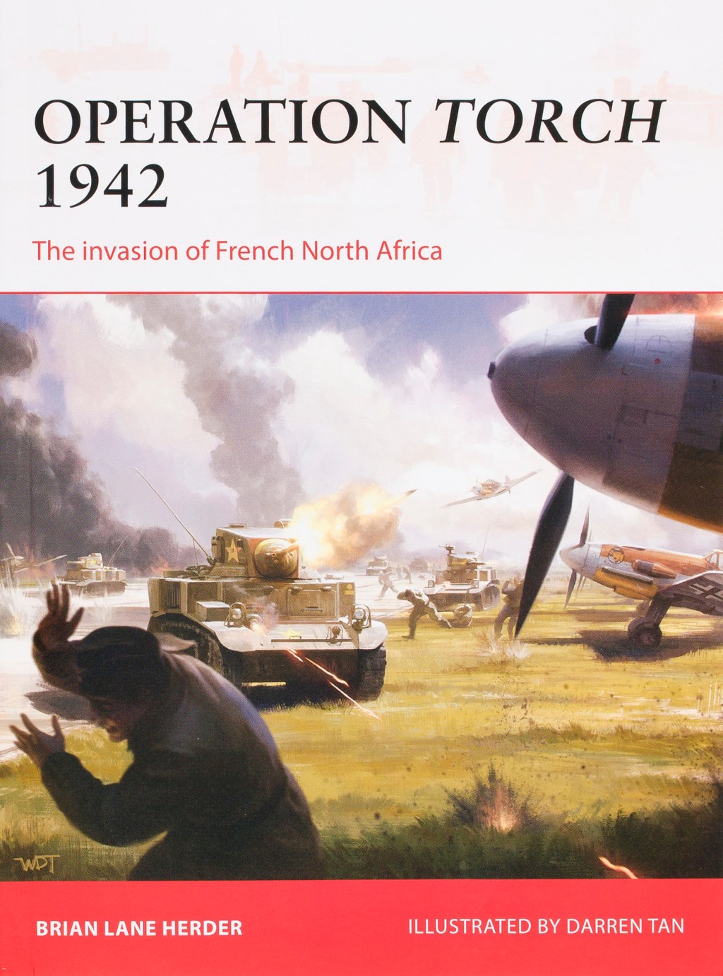 Operation Torch 1942: The invasion of French North Africa