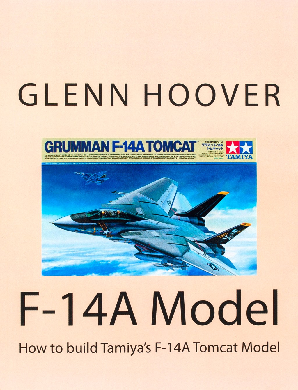 F-14A Model: How to Build Tamiya’s F-14A Tomcat Model