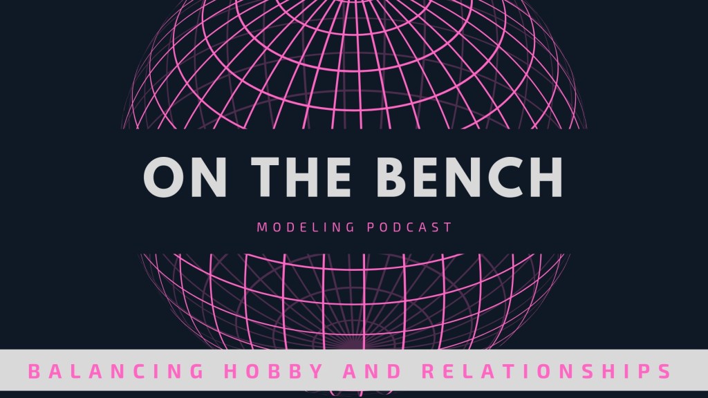 On the Bench: Special Episode — Balancing your hobby with your relationships