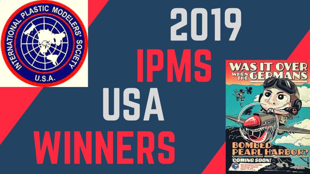 Winners of the 2019 IPMS/USA National Convention