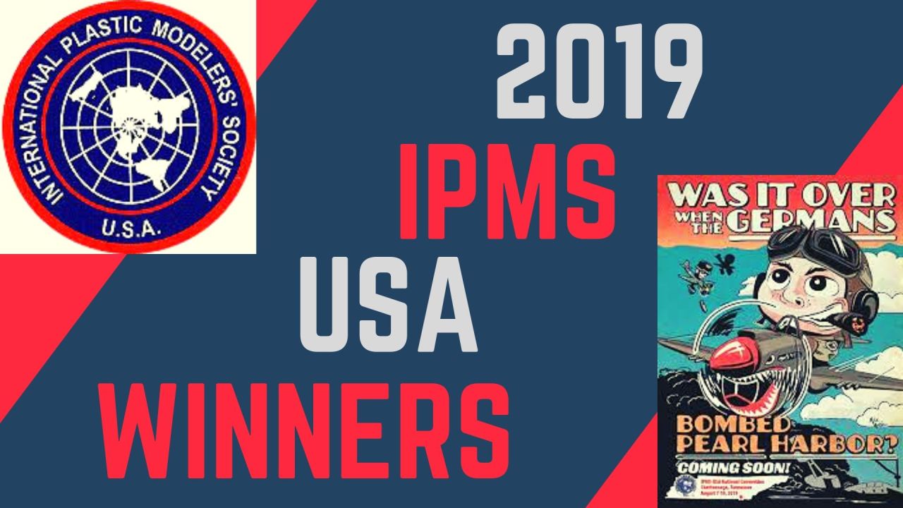 Winners of the 2019 IPMS/USA National Convention