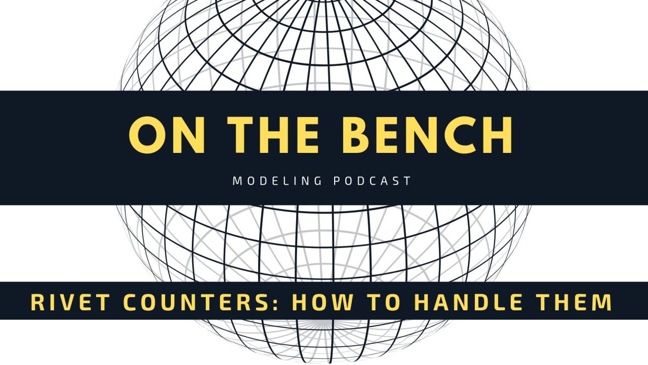 On the Bench: What to do about Rivet Counters